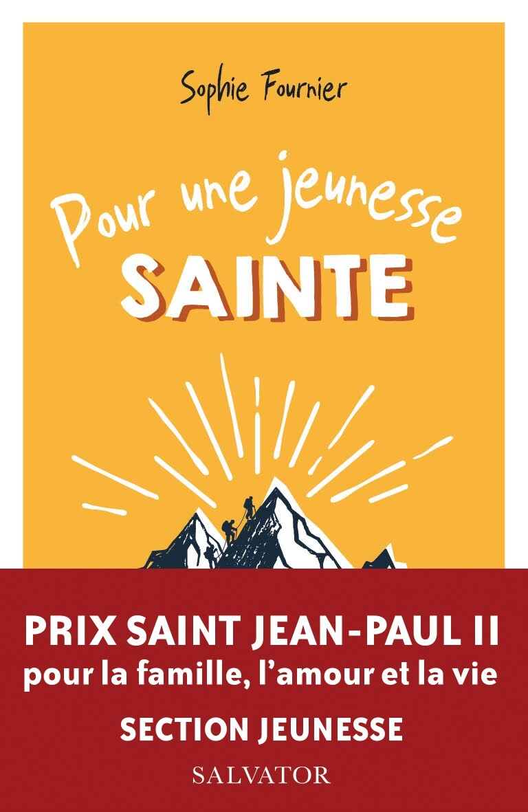 Pour une jeunesse sainte (prix Jean-Paul II)