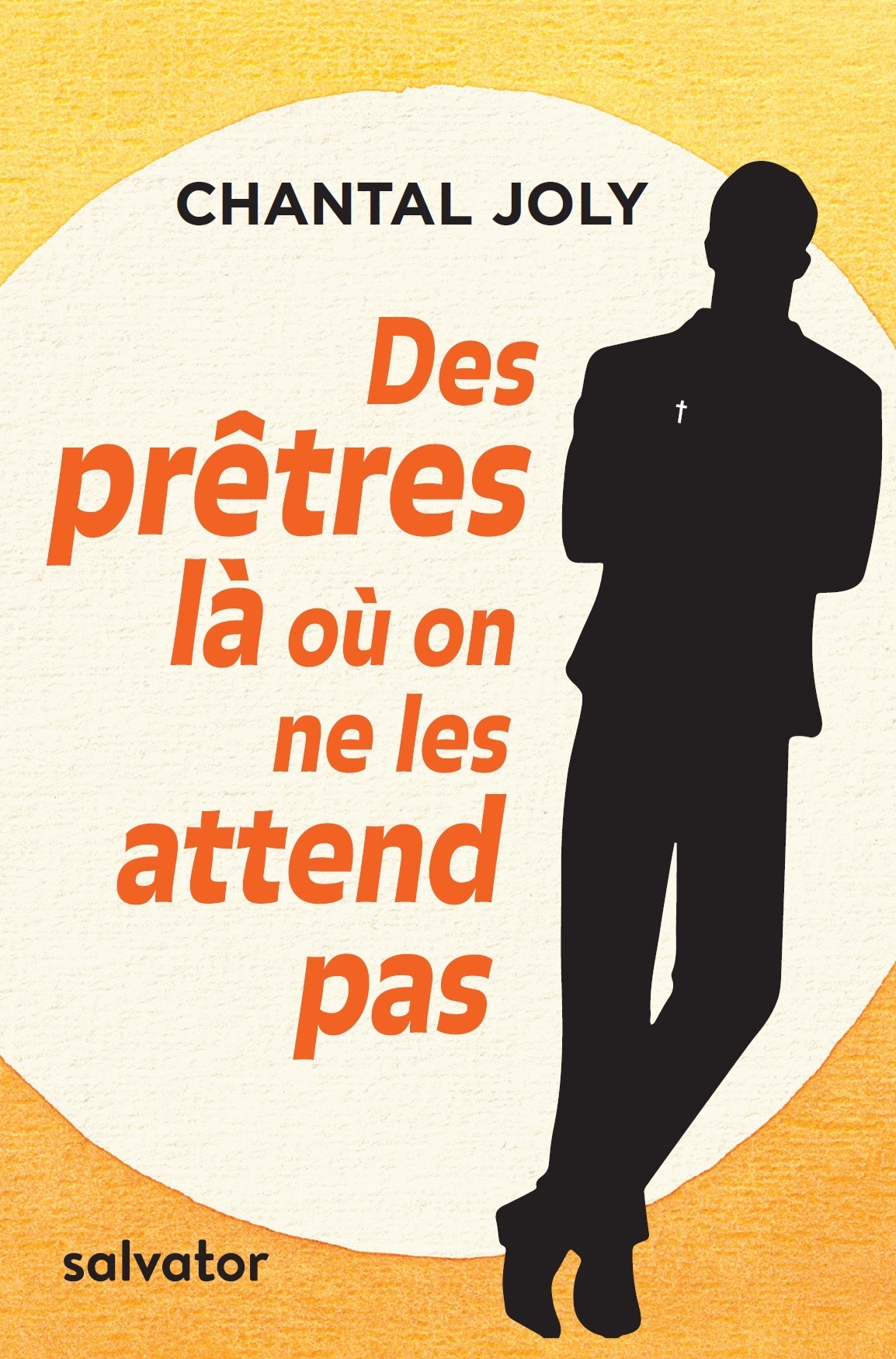 Des prêtres là où on ne les attend pas