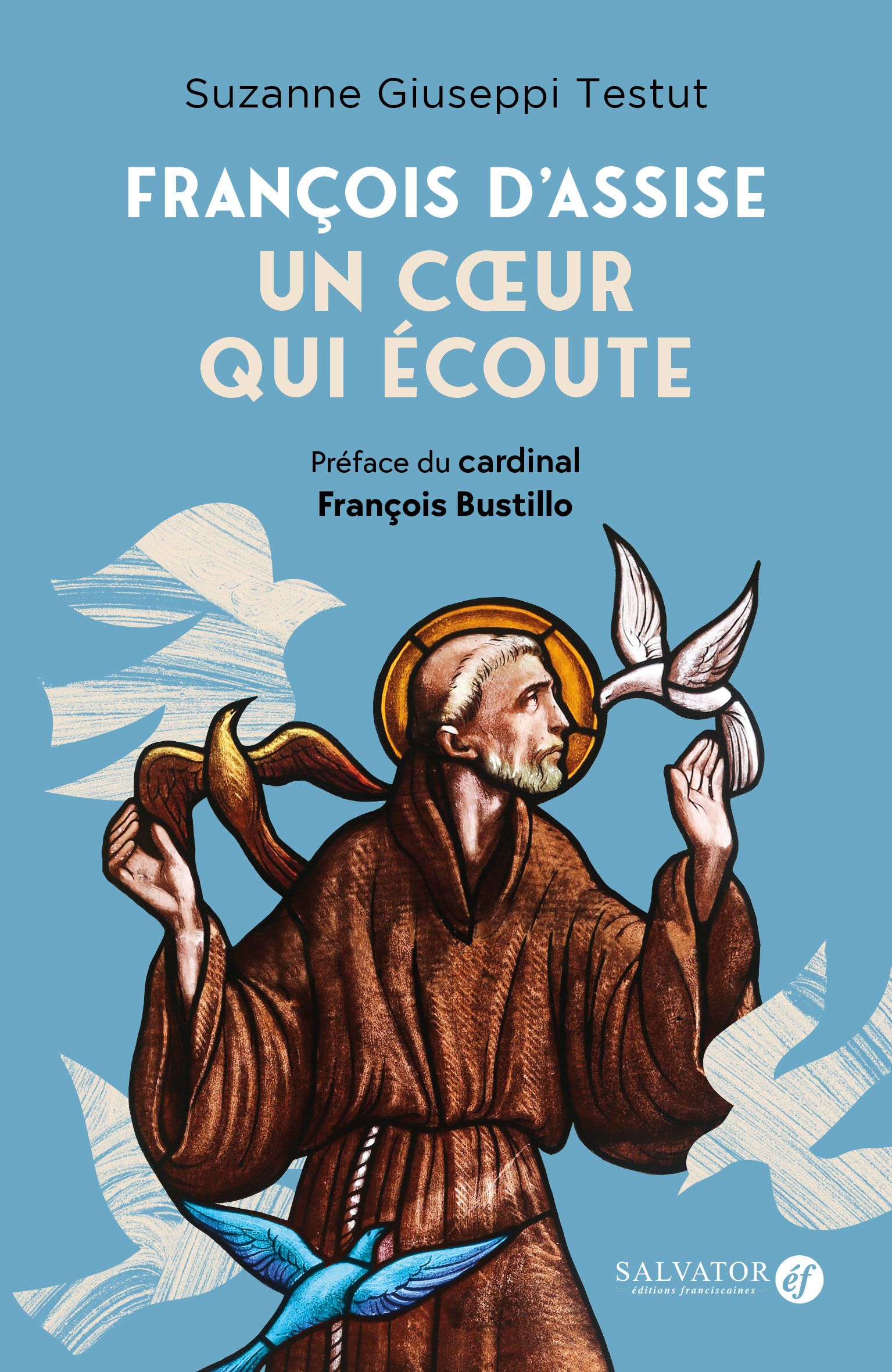 François d'Assise : un cœur qui écoute