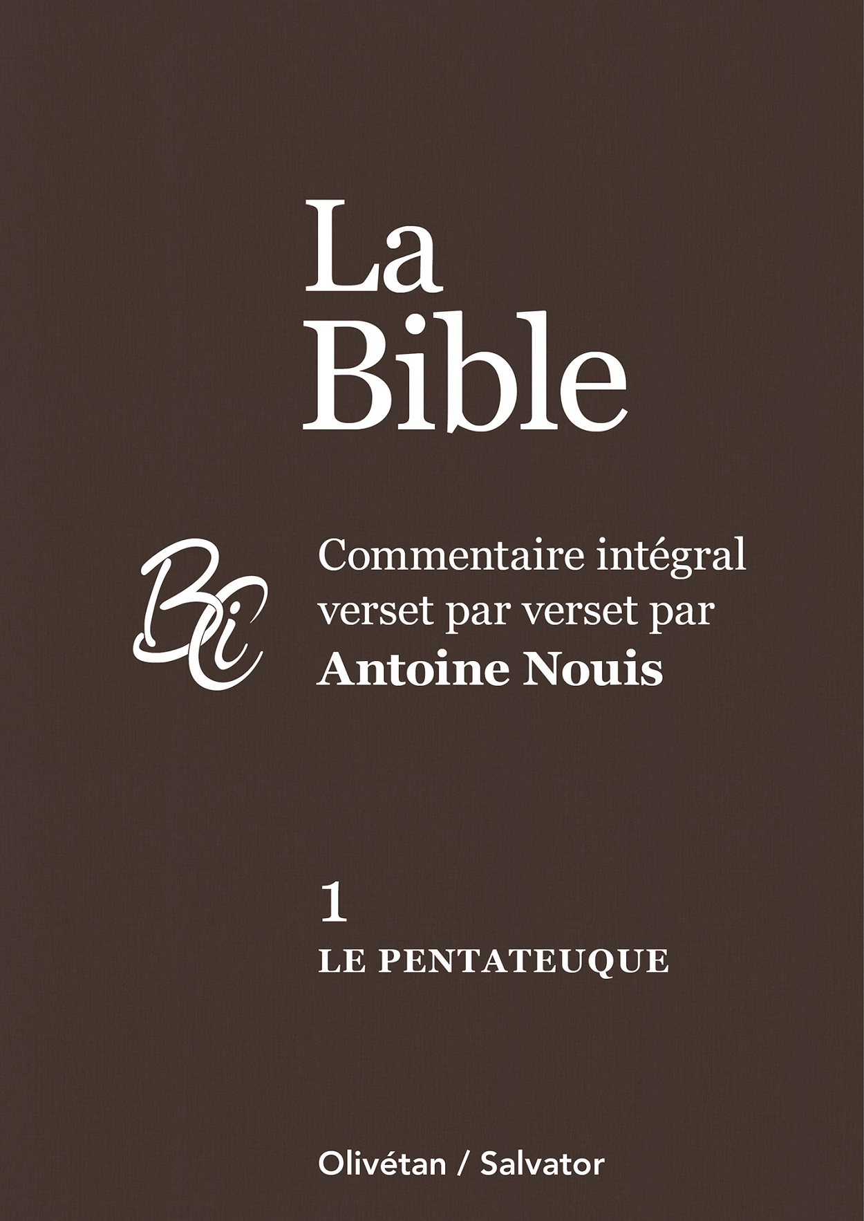 La Bible tome 1 : le Pentateuque