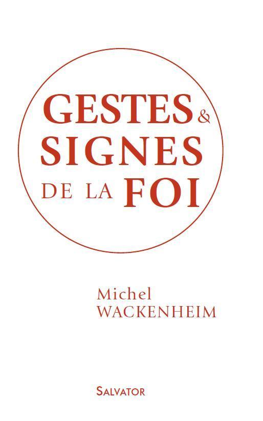 Gestes et signes de la foi