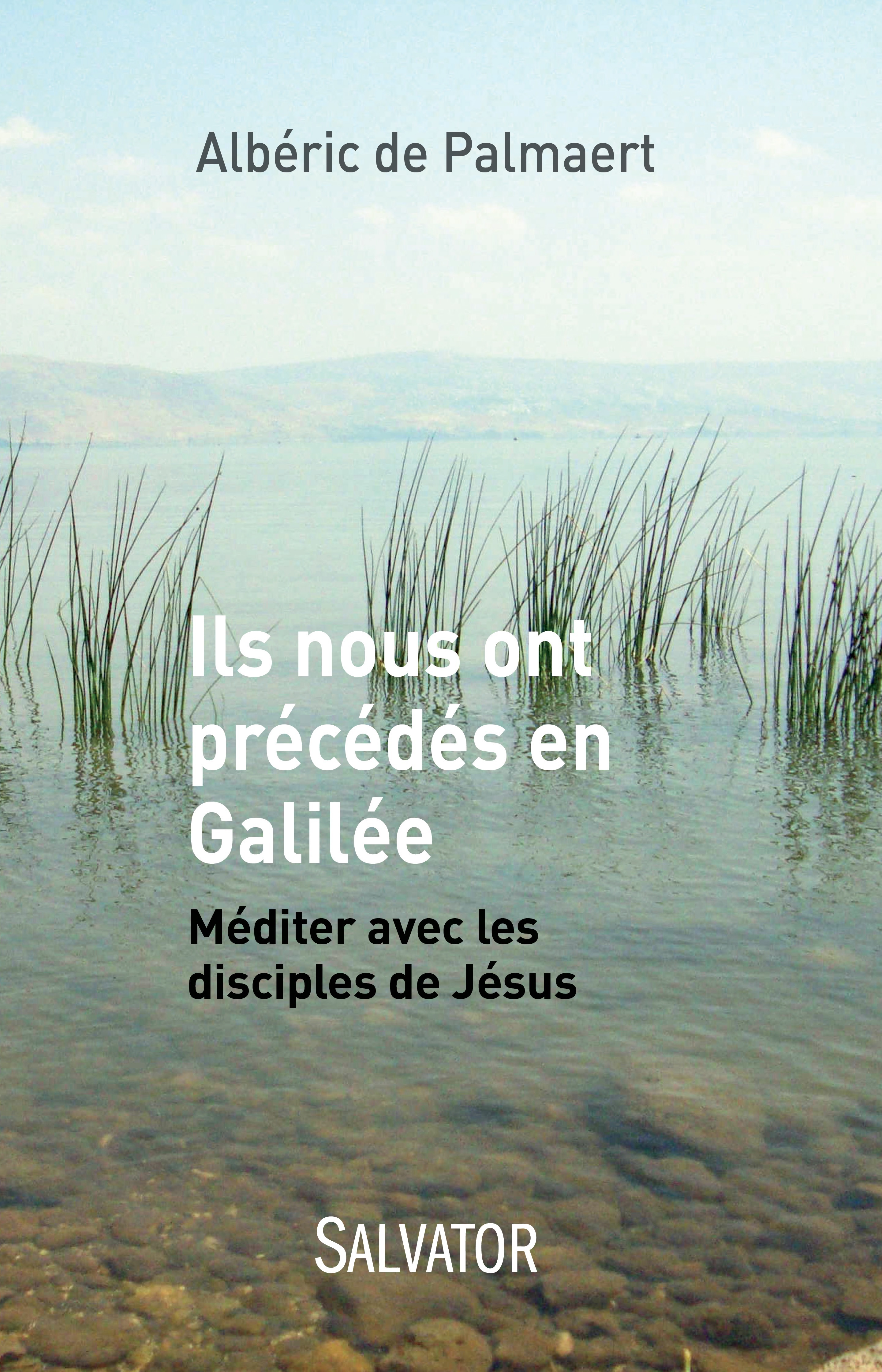 Ils nous ont précédés en Galilée