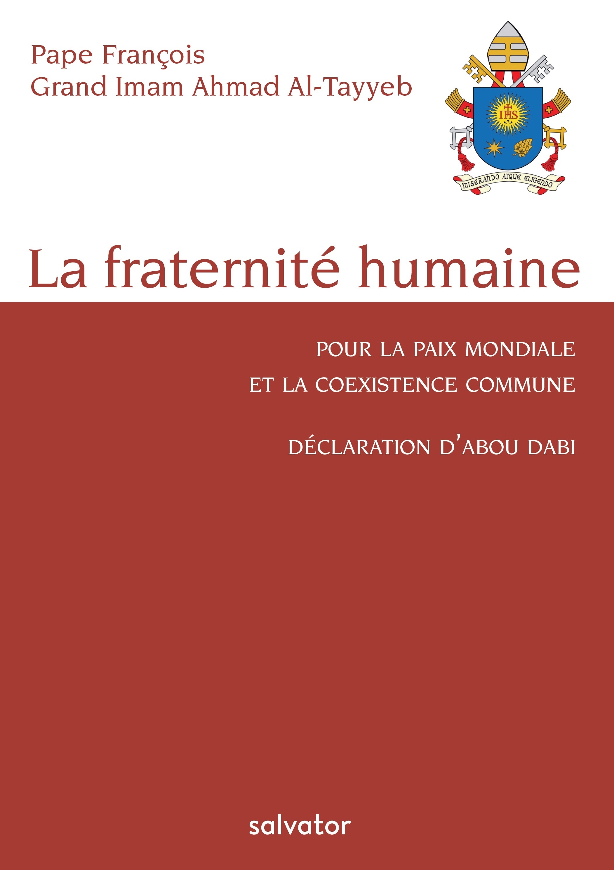 La fraternité humaine, pour la paix mondiale et la coexistence commune
