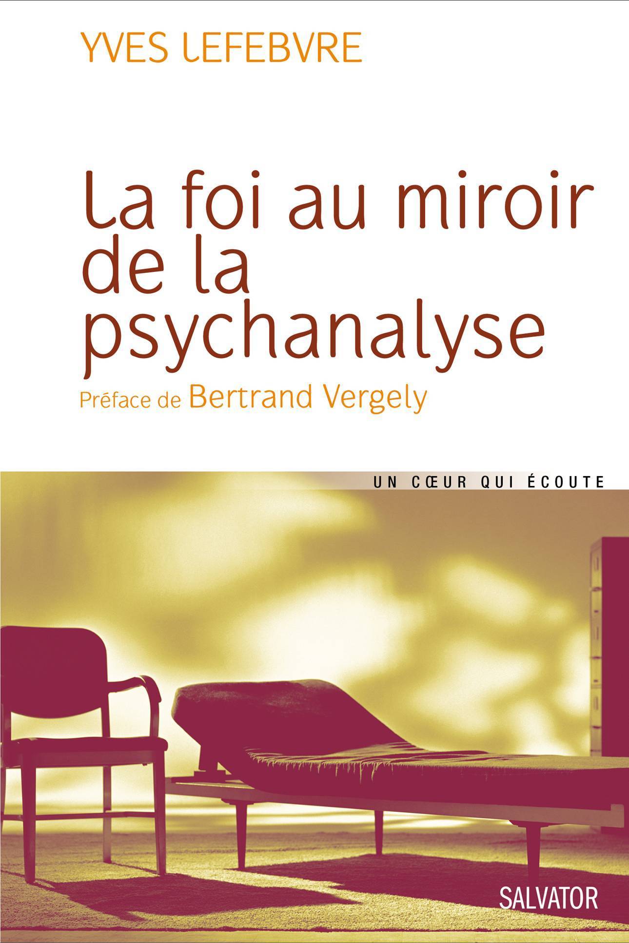 La foi au miroir de la psychanalyse