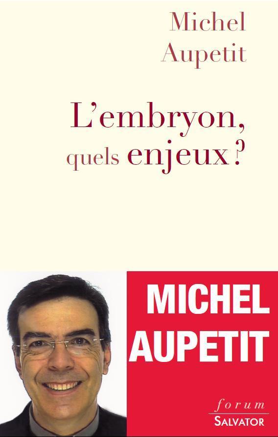 L'embryon, quels enjeux