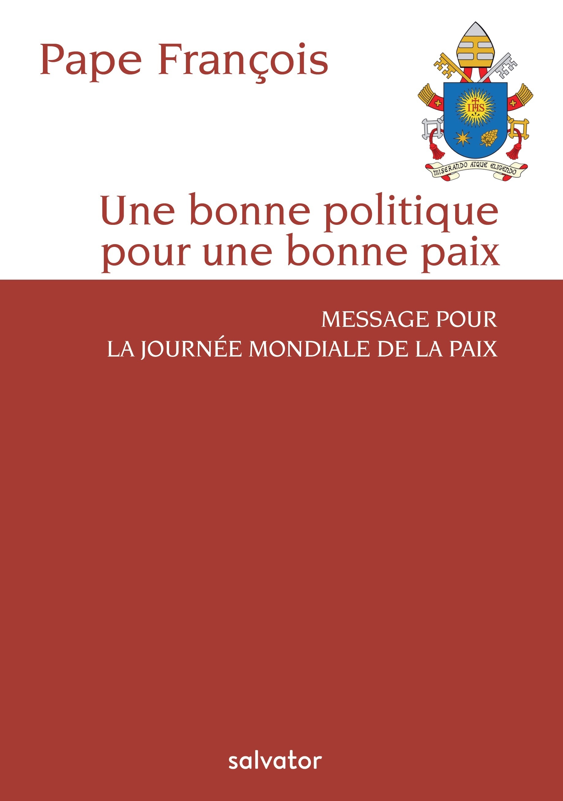 Une bonne politique pour une bonne paix