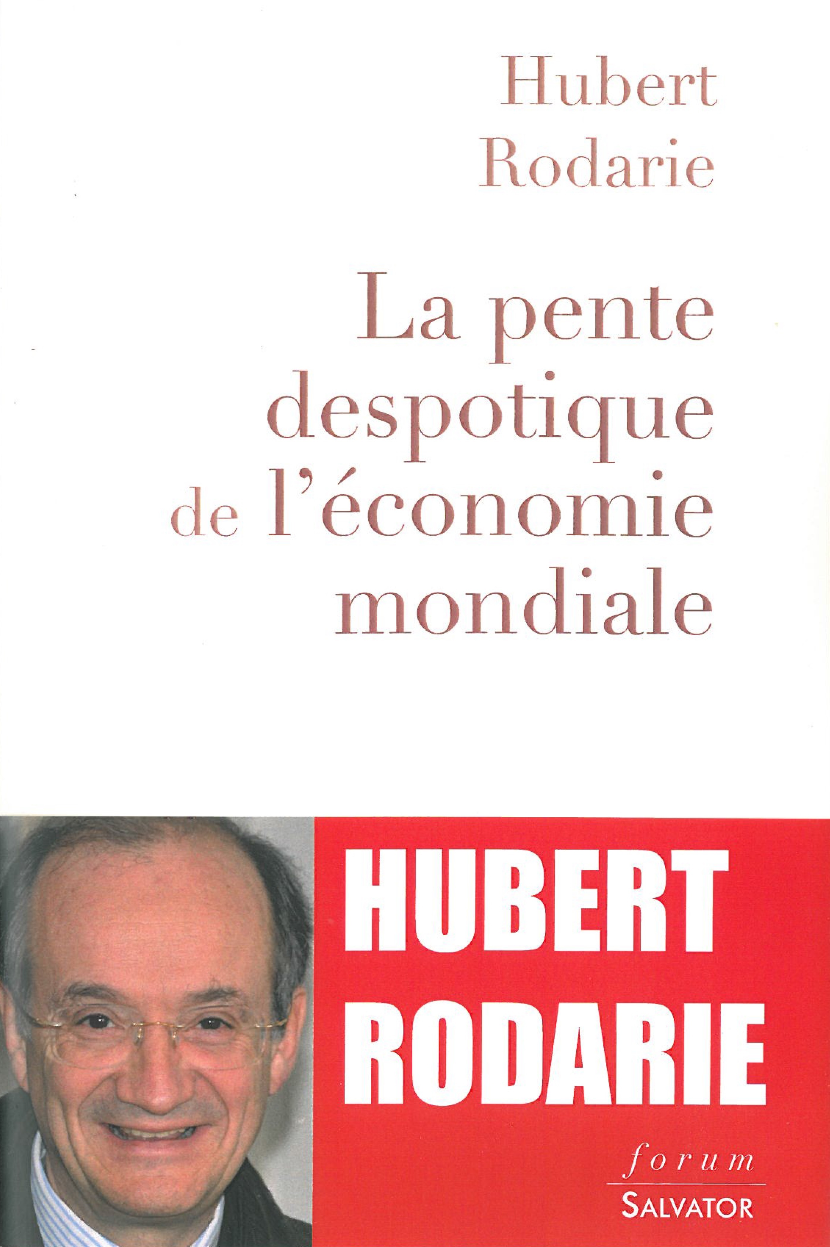 La pente despotique de l'économie mondiale
