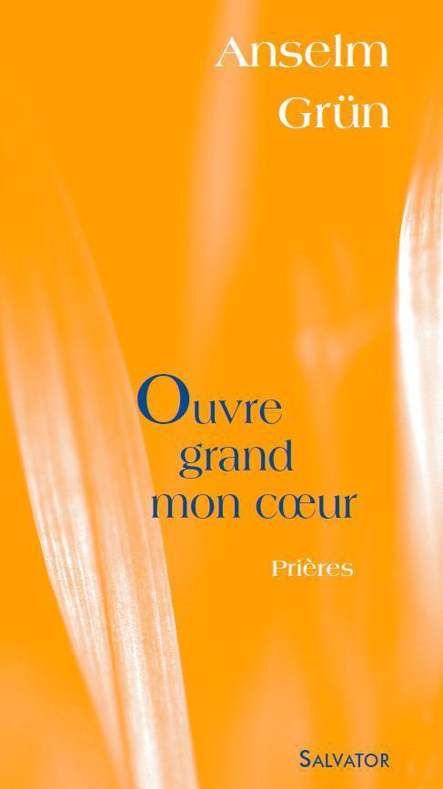 OUVRE GRAND MON COEUR