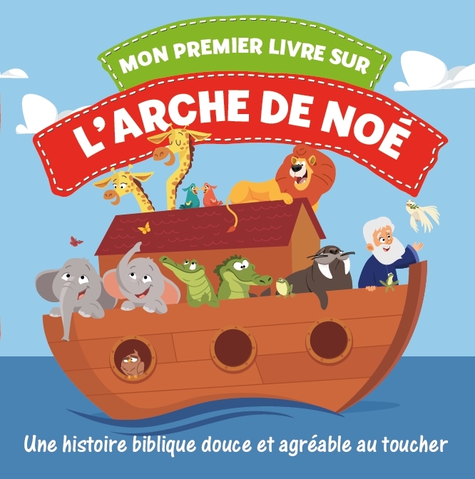 Mon premier livre sur l'arche de Noé / Livre en tissu