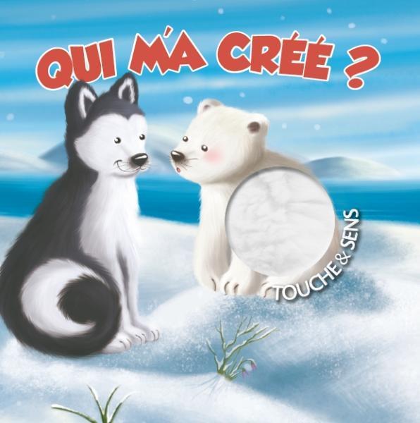 Qui m'a créé ? touche & sens