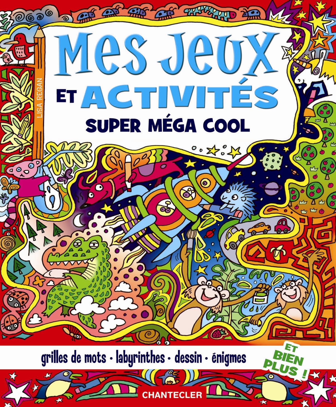 MES JEUX ET ACTIVITES SUPER MEGA COOL
