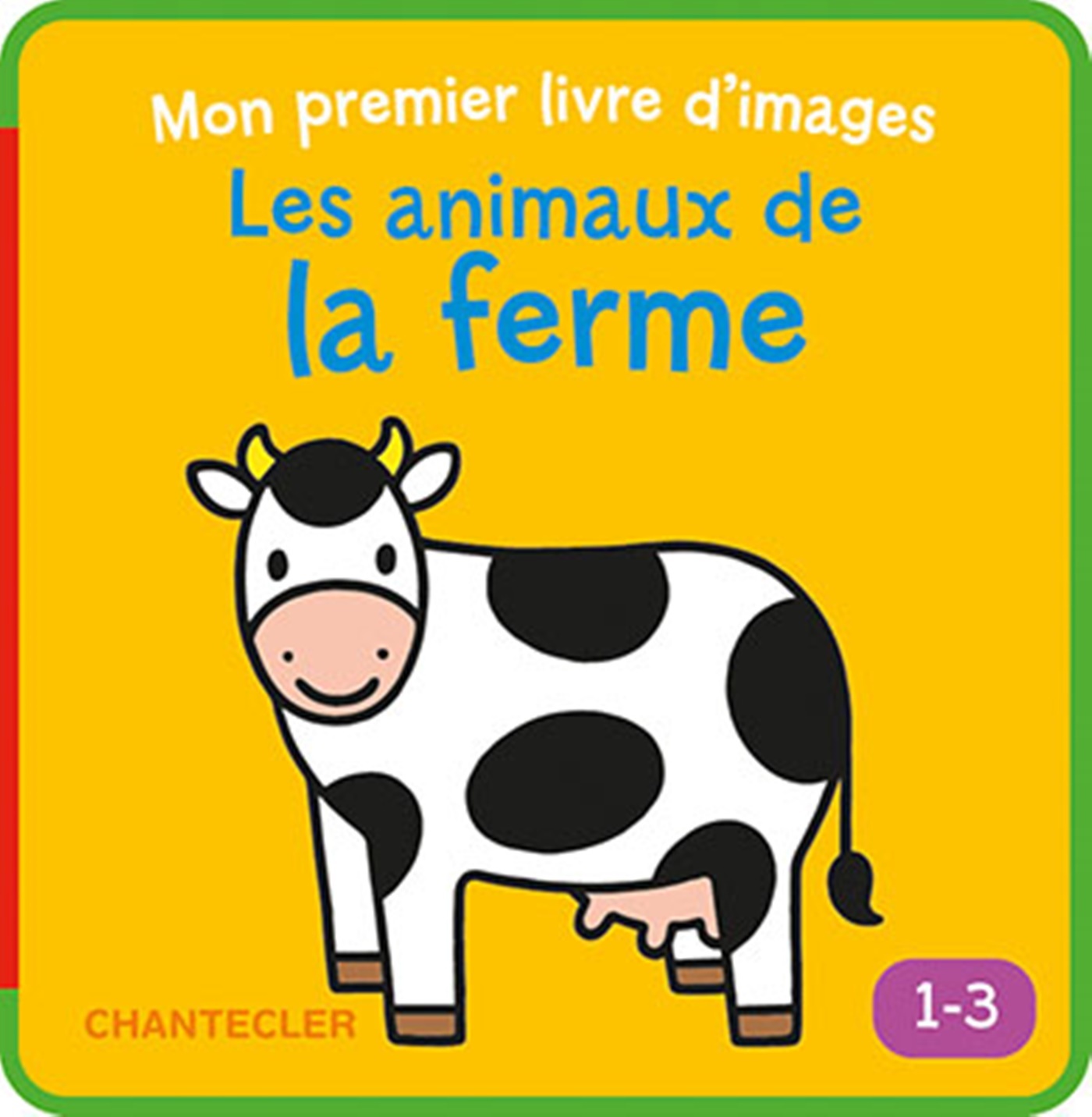 Les animaux de la ferme (1-3 a.) Mon premier livre d'images -