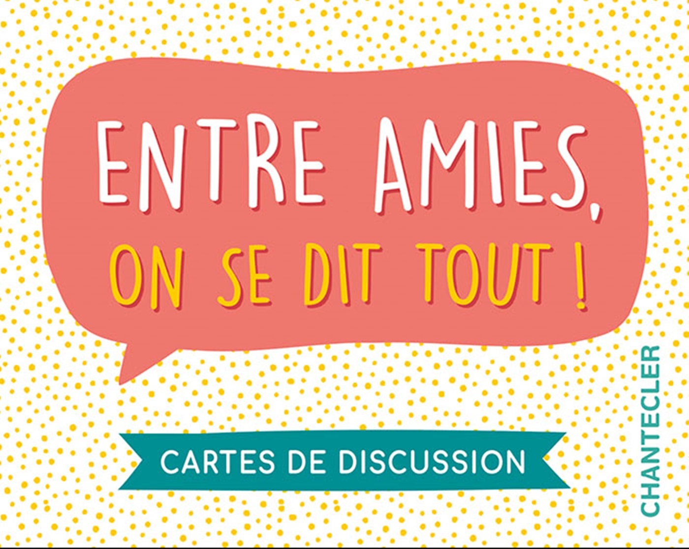 Entre amies, on se dit tout! Cartes de discussion