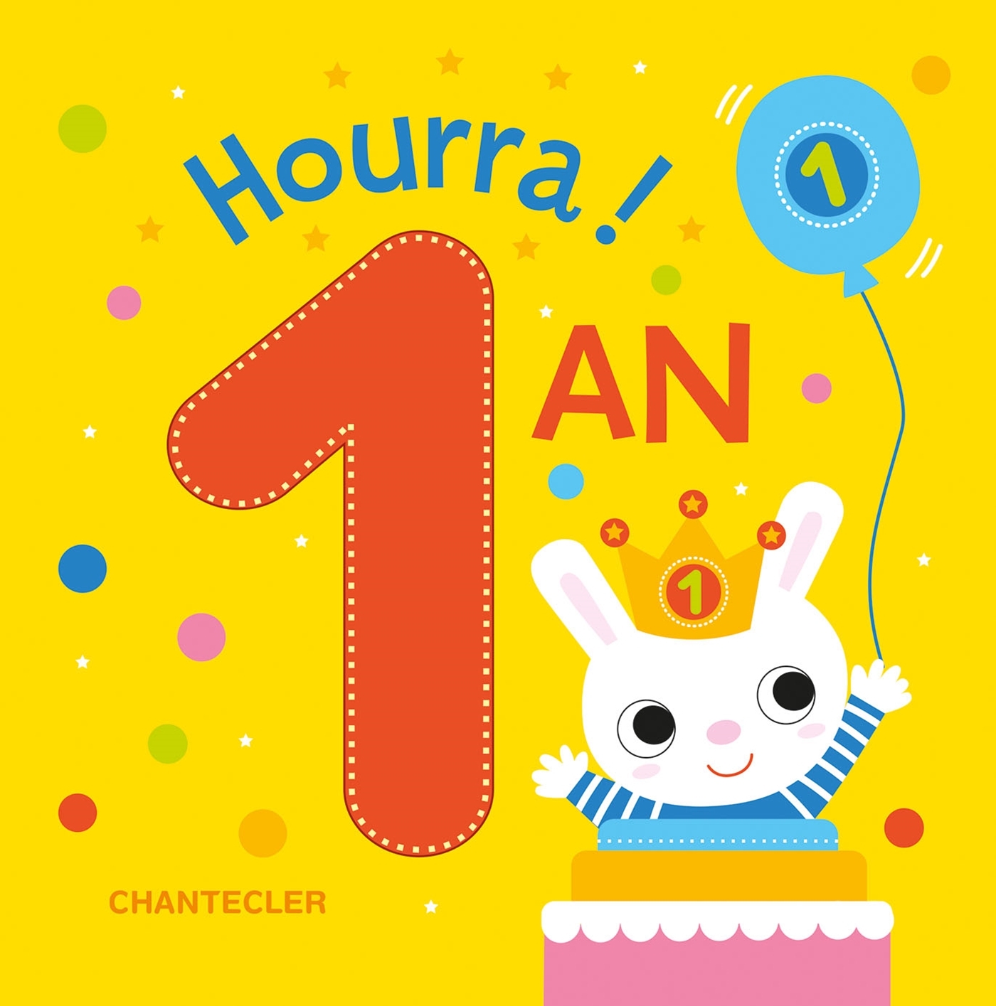 Hourra! 1 an!