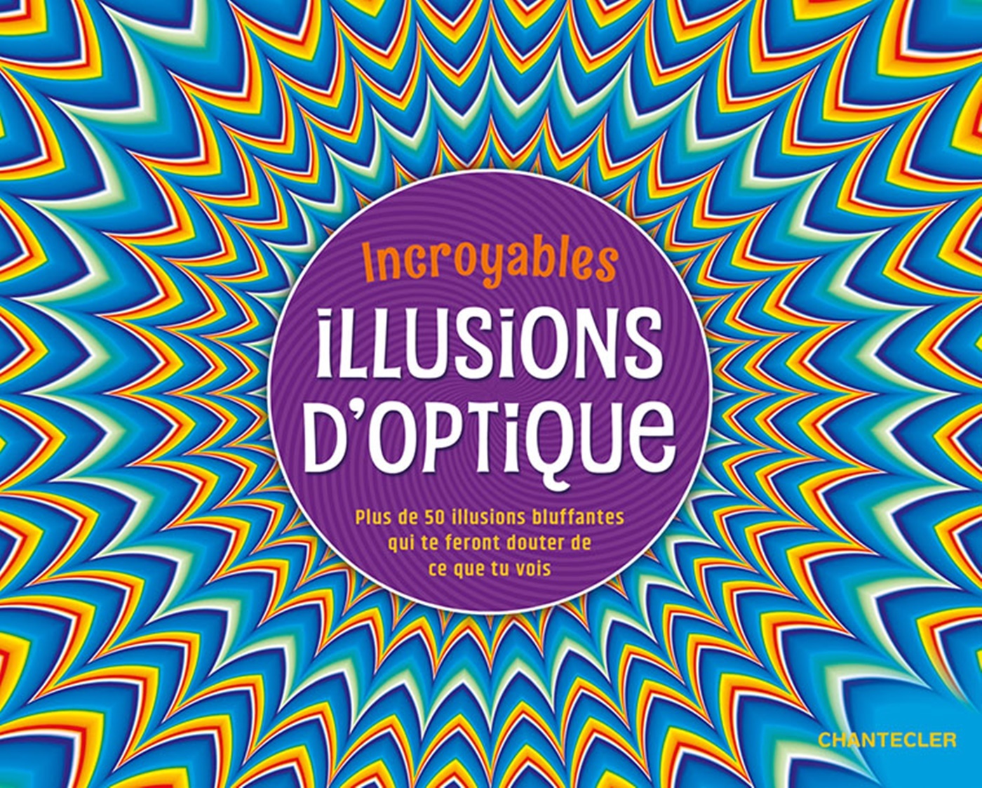 Incroyables illusions d'optique