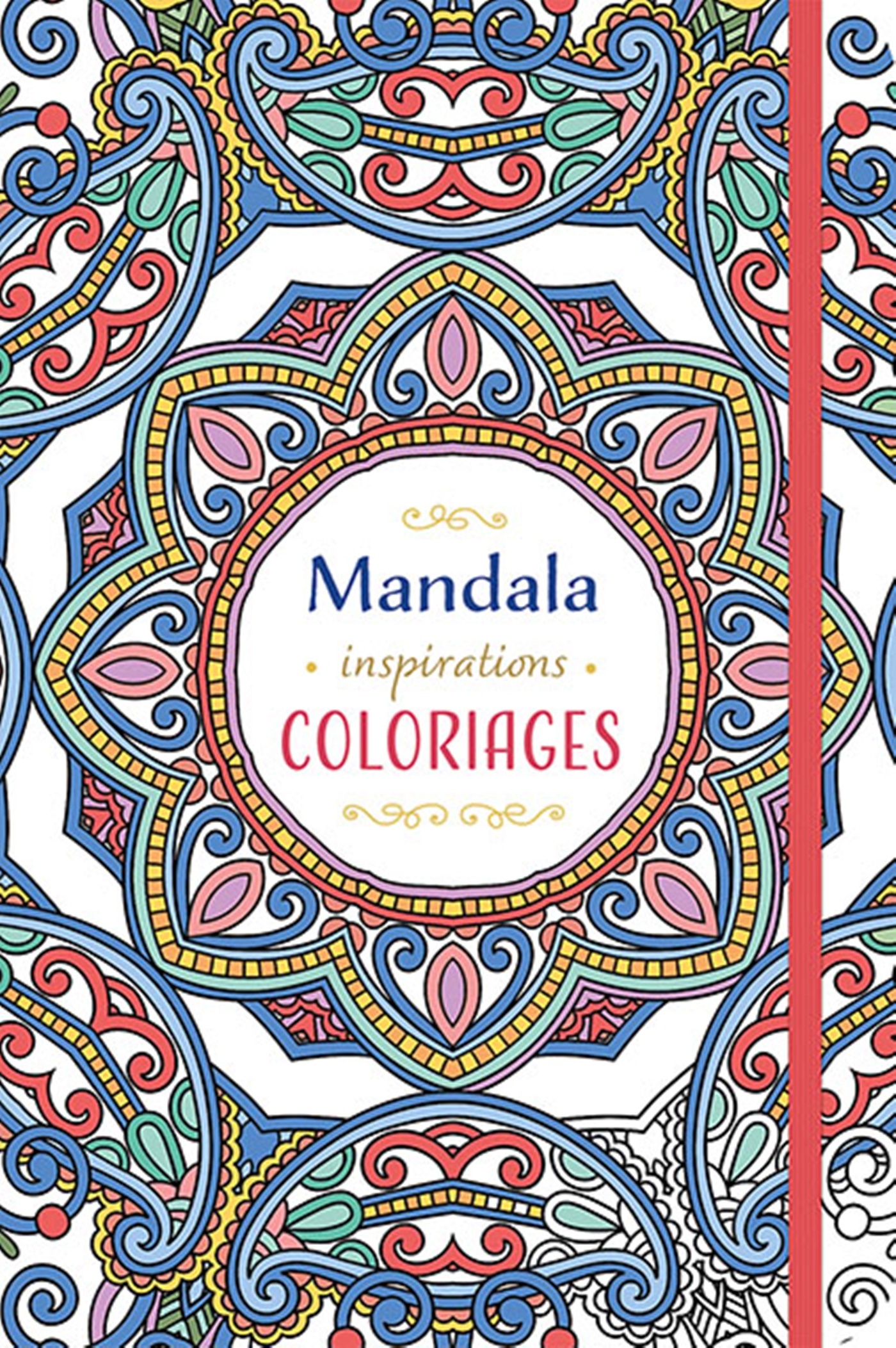 Mandala Inspirations Coloriages. carnet rigide