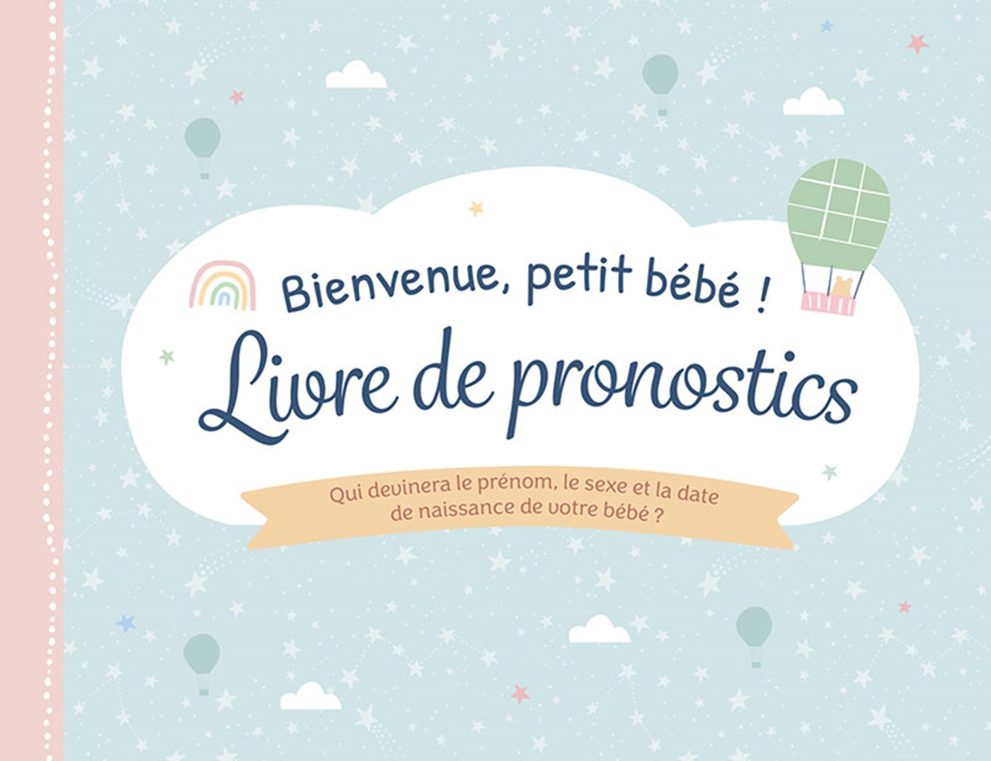 Bienvenue, petit bébé! Livre de pronostics