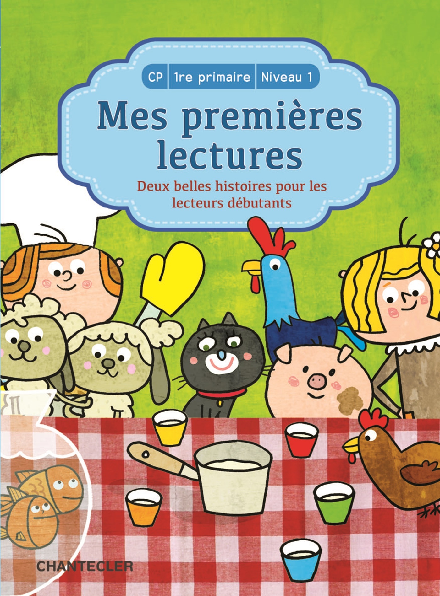 Mes premières lectures - Deux belles histoires pour les lecteurs débutants (CP-1re primaire Niveau 1)