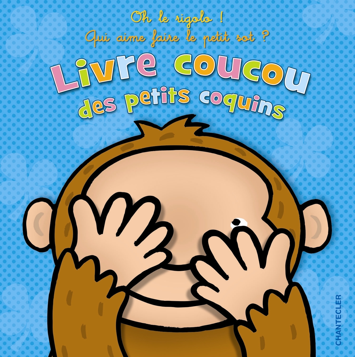 LIVRE COUCOU DES PETITS COQUINS