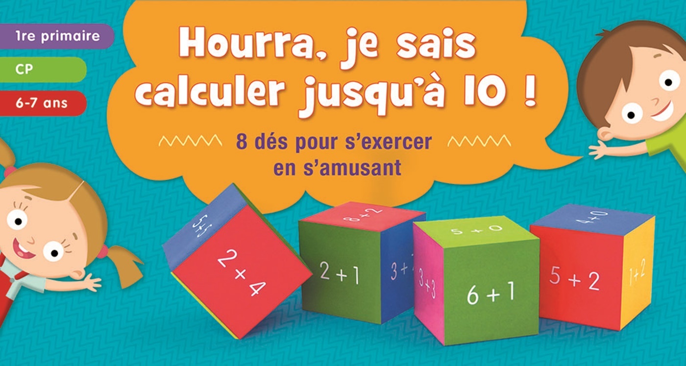 HOURRA, JE SAIS CALCULER JUSQU'A 10 ! (CUBES EN BOITE)