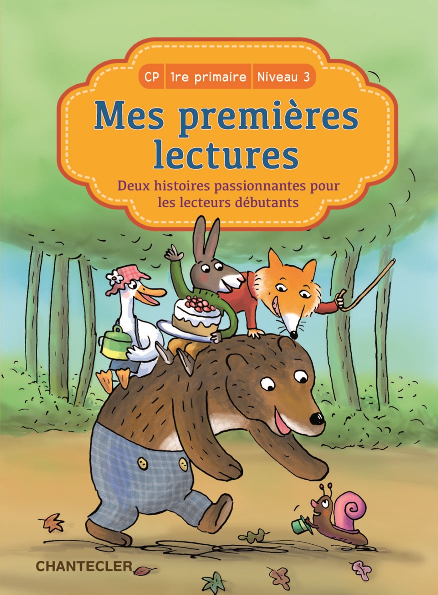 Mes premières lectures - Deux histoires passionnantes pour les lecteurs débutants (CP-1re primaire Niveau 3)