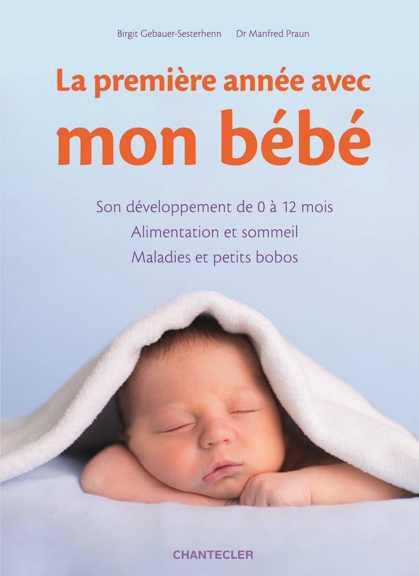 LA PREMIÈRE ANNÉE AVEC MON BÉBÉ
