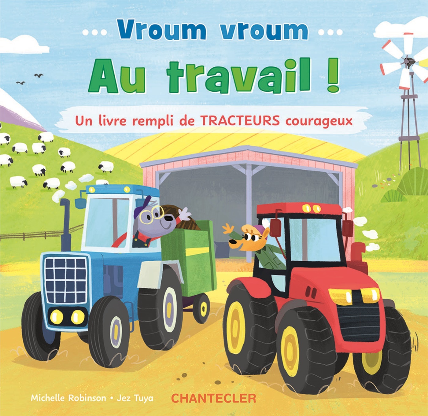 Vroum vroum - au travail ! un livre rempli de tracteurs courageux