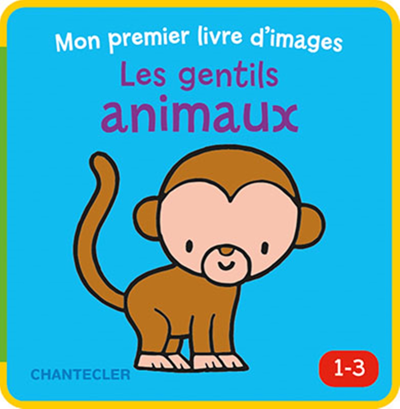 Les gentils animaux (1-3 a.) Mon premier livre d'images -