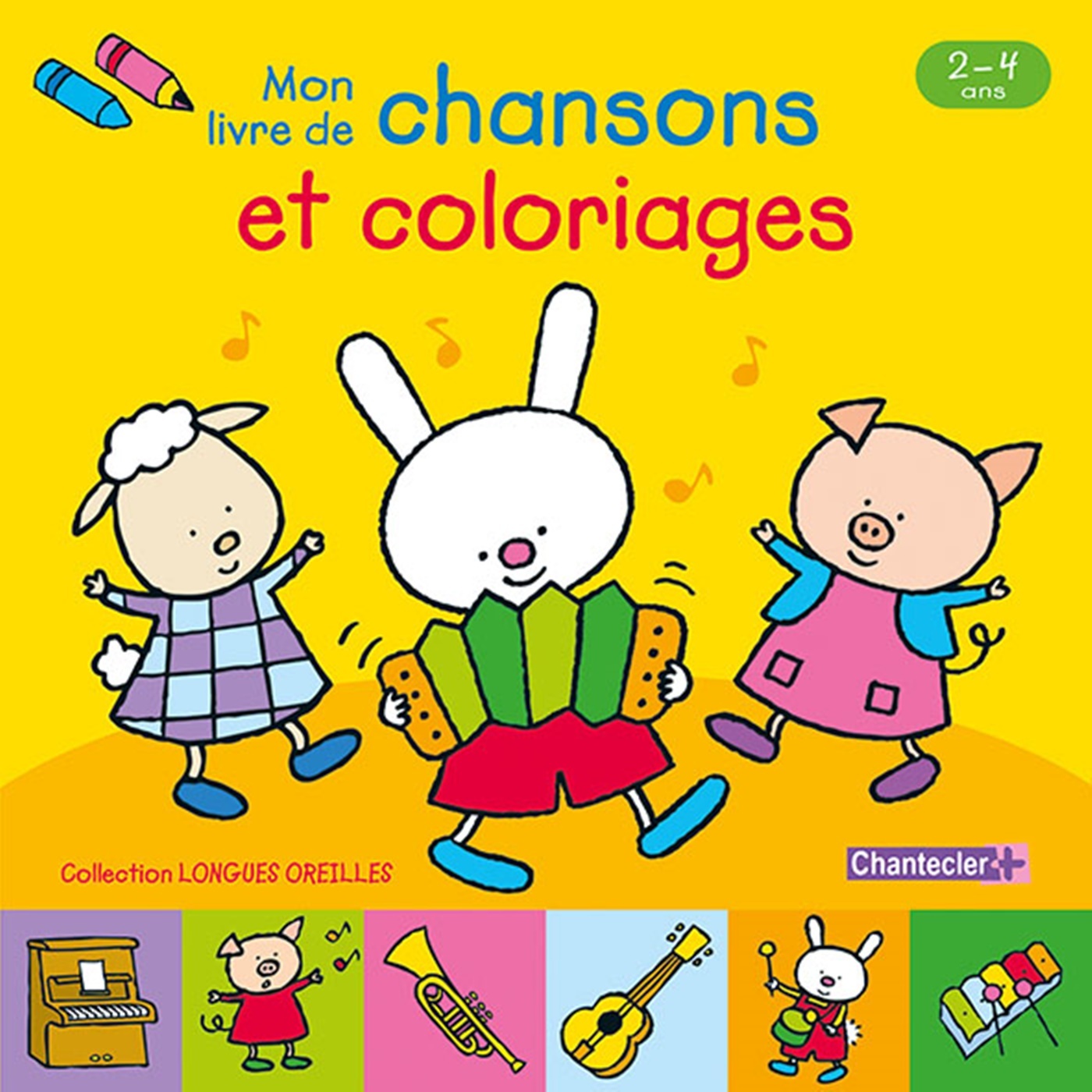 Longues oreilles - Mon premier livre à chanter et à colorier