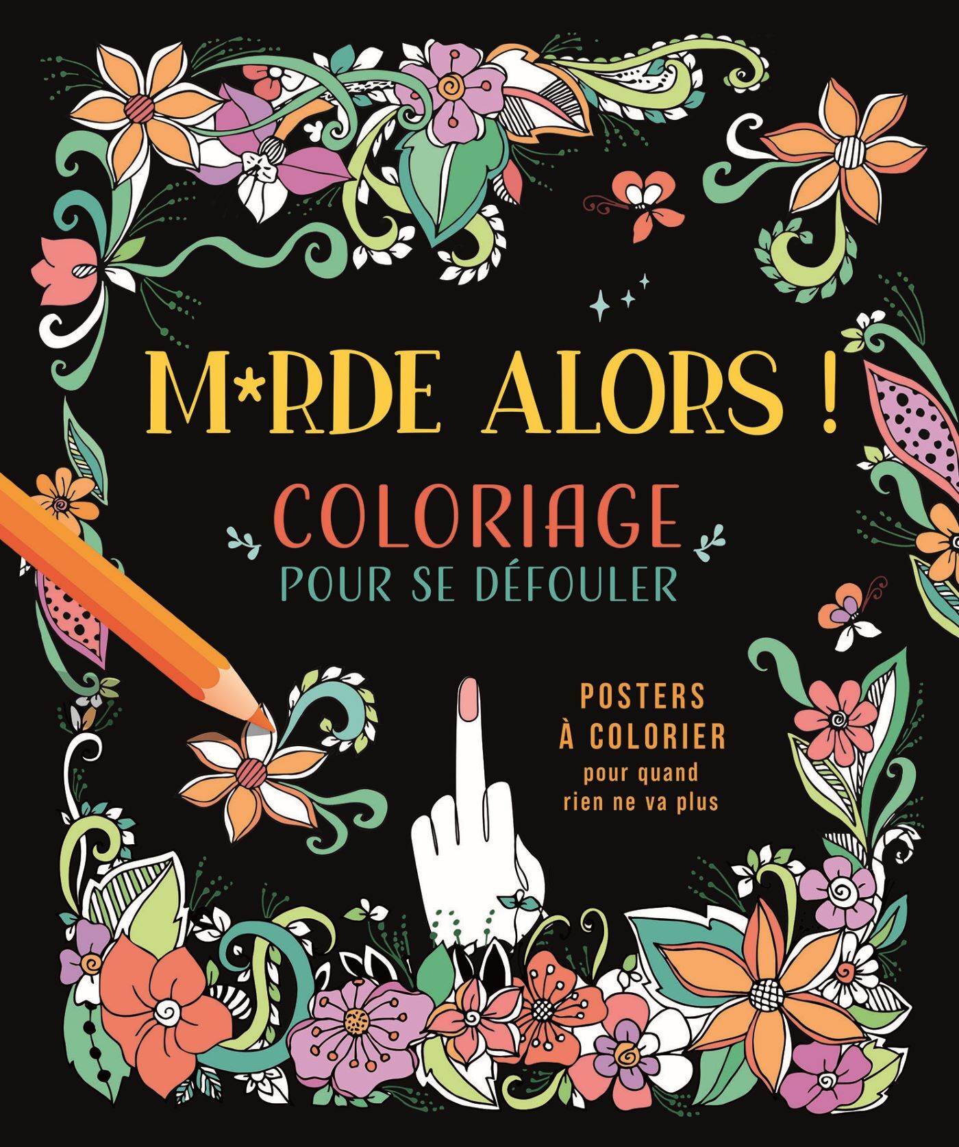 Merde alors ! Coloriage pour se défouler