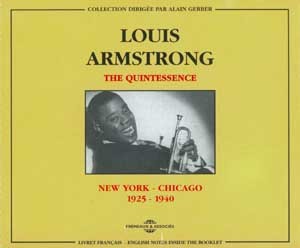LOUIS ARMSTRONG THE QUINTESSENCE NEW YORK CHICAGO 1925 1940 COFFRET DOUBLE CD AUDIO