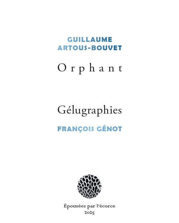 Orphant/Gélugraphies