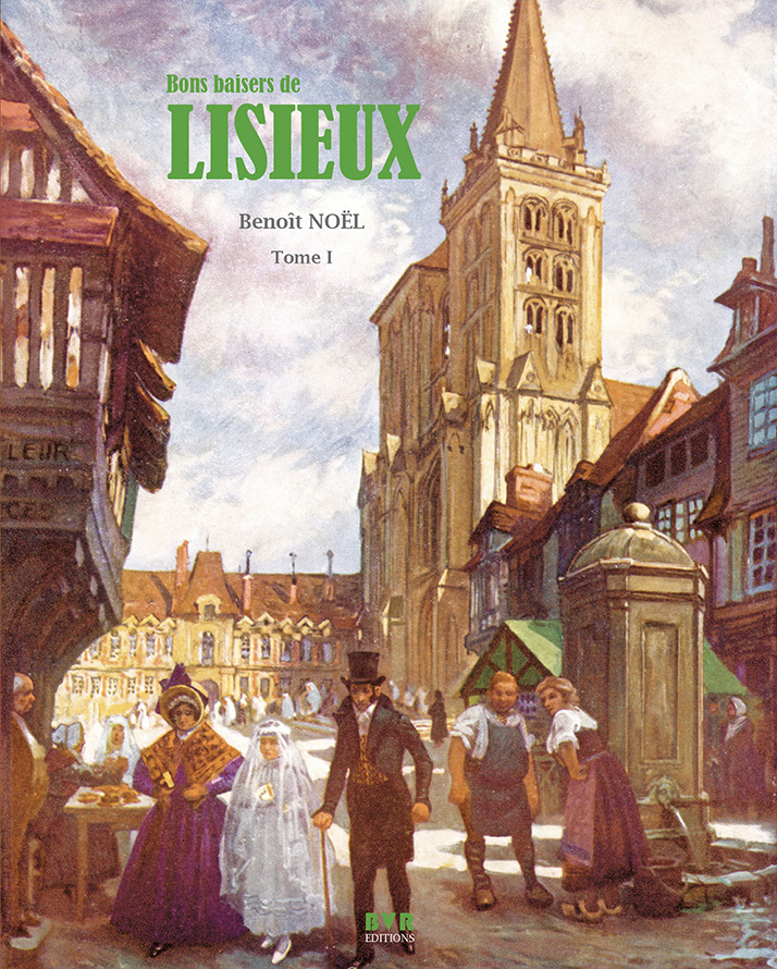 Bons Baisers de Lisieux - Tome 1