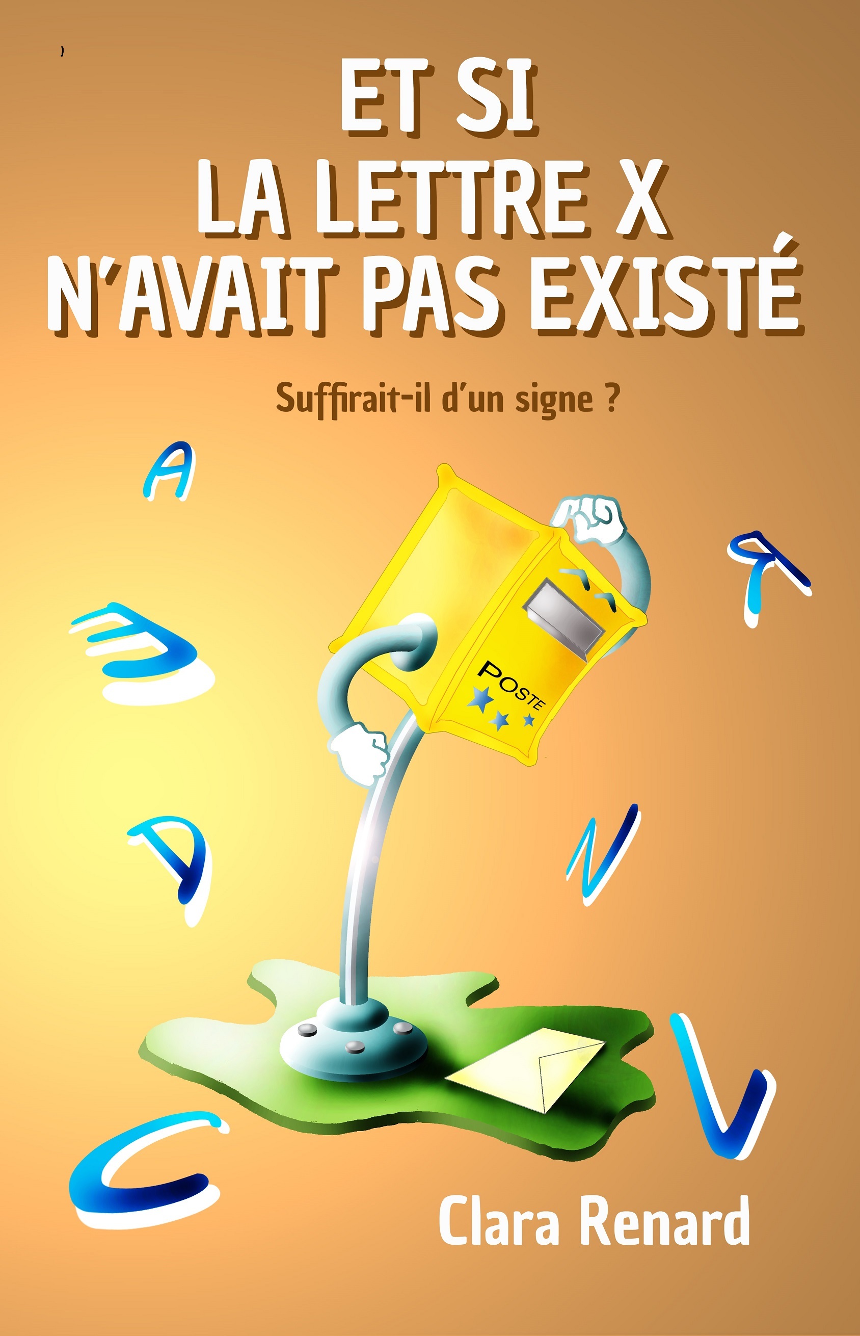 Et si la lettre X n'avait pas existé