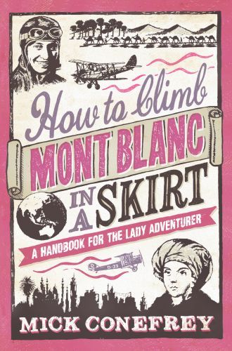 HOW TO CLIMB MONT BLANC IN A SKIRT