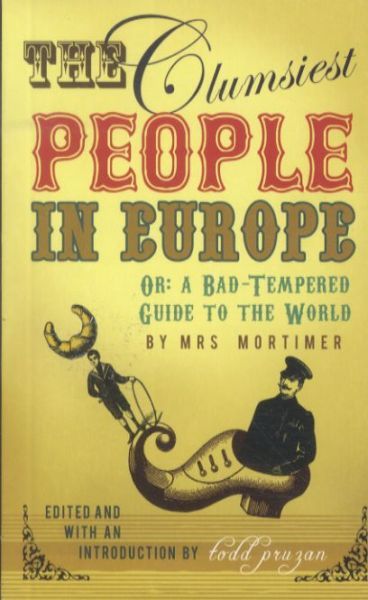 The Clumsiest People in Europe