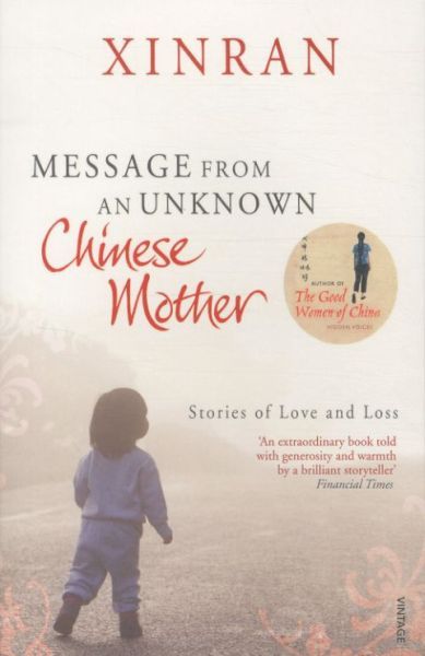Message from an Unknown Chinese Mother: Stories of Loss and Love