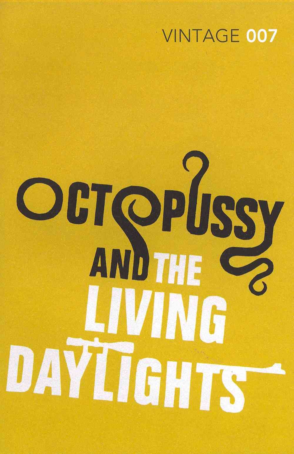 Octopussy & the Living Daylights