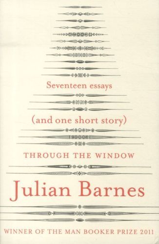 Through the Window: Seventeen Essays (and One Short Story)