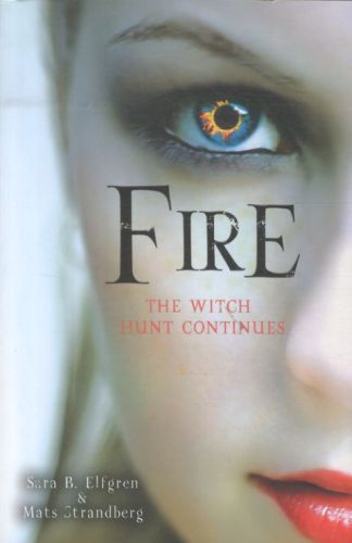 Fire: The Witch Hunt Continues