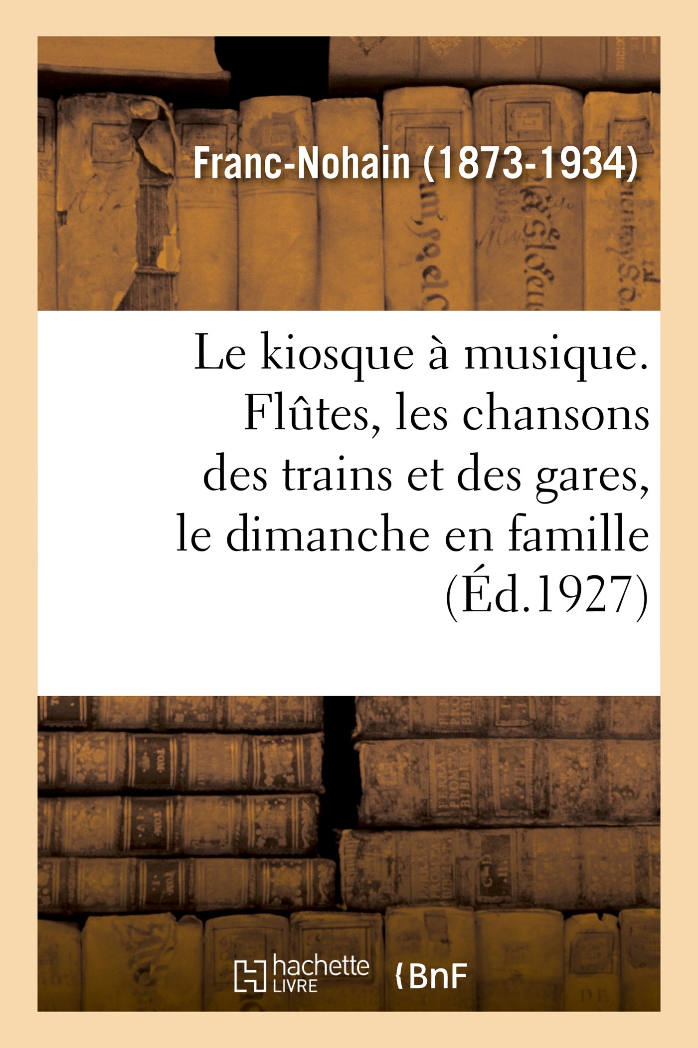 Le kiosque à musique. Flûtes, les chansons des trains et des gares, le dimanche en famille