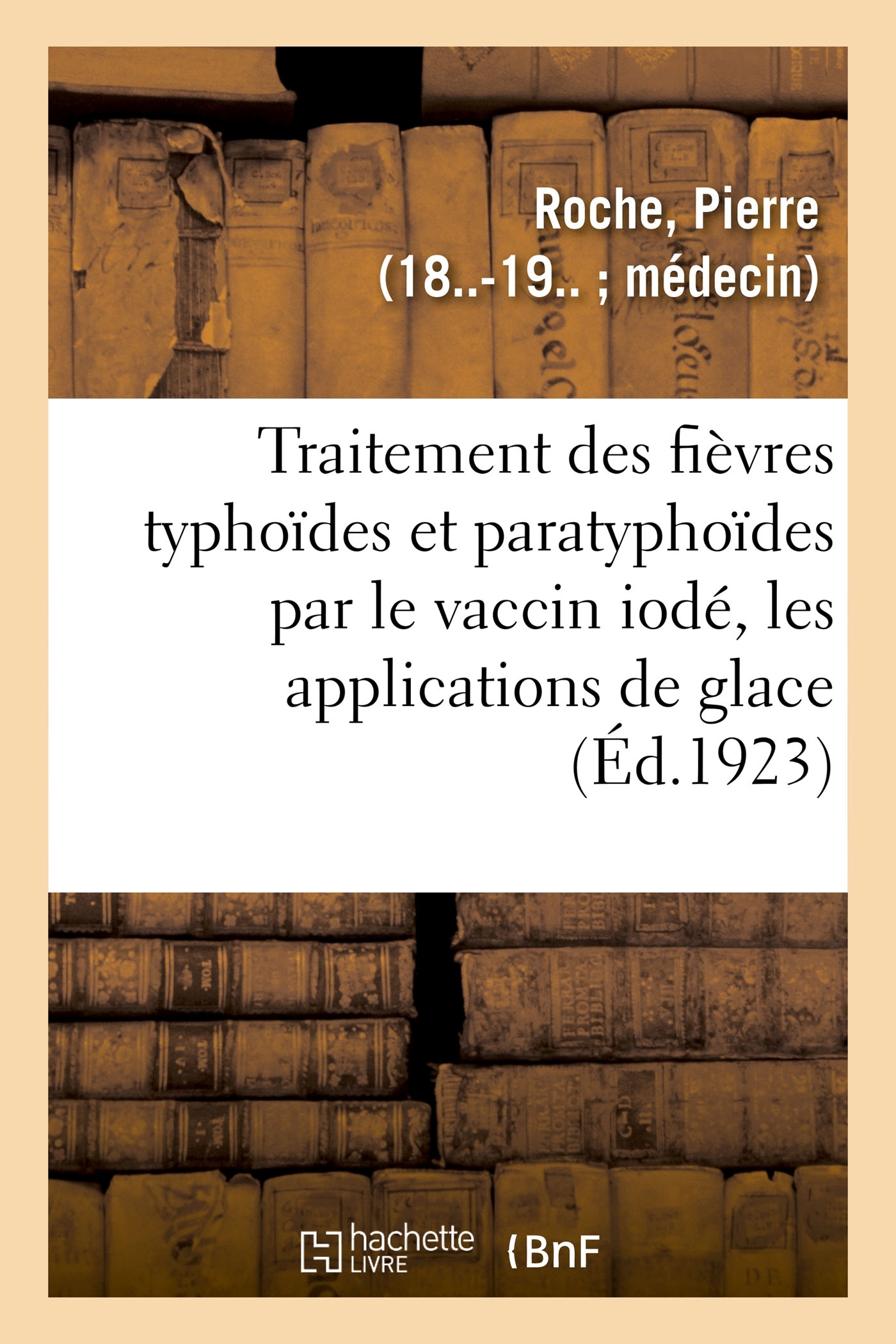 Traitement des fièvres typhoïdes et paratyphoïdes par le vaccin iodé, les applications de glace