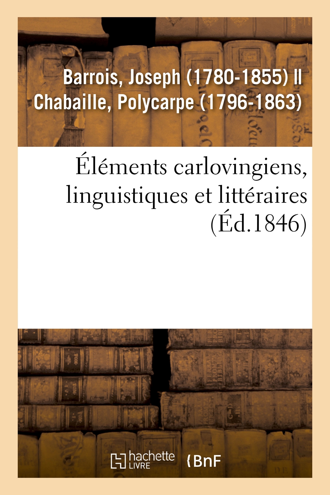 Éléments carlovingiens, linguistiques et littéraires