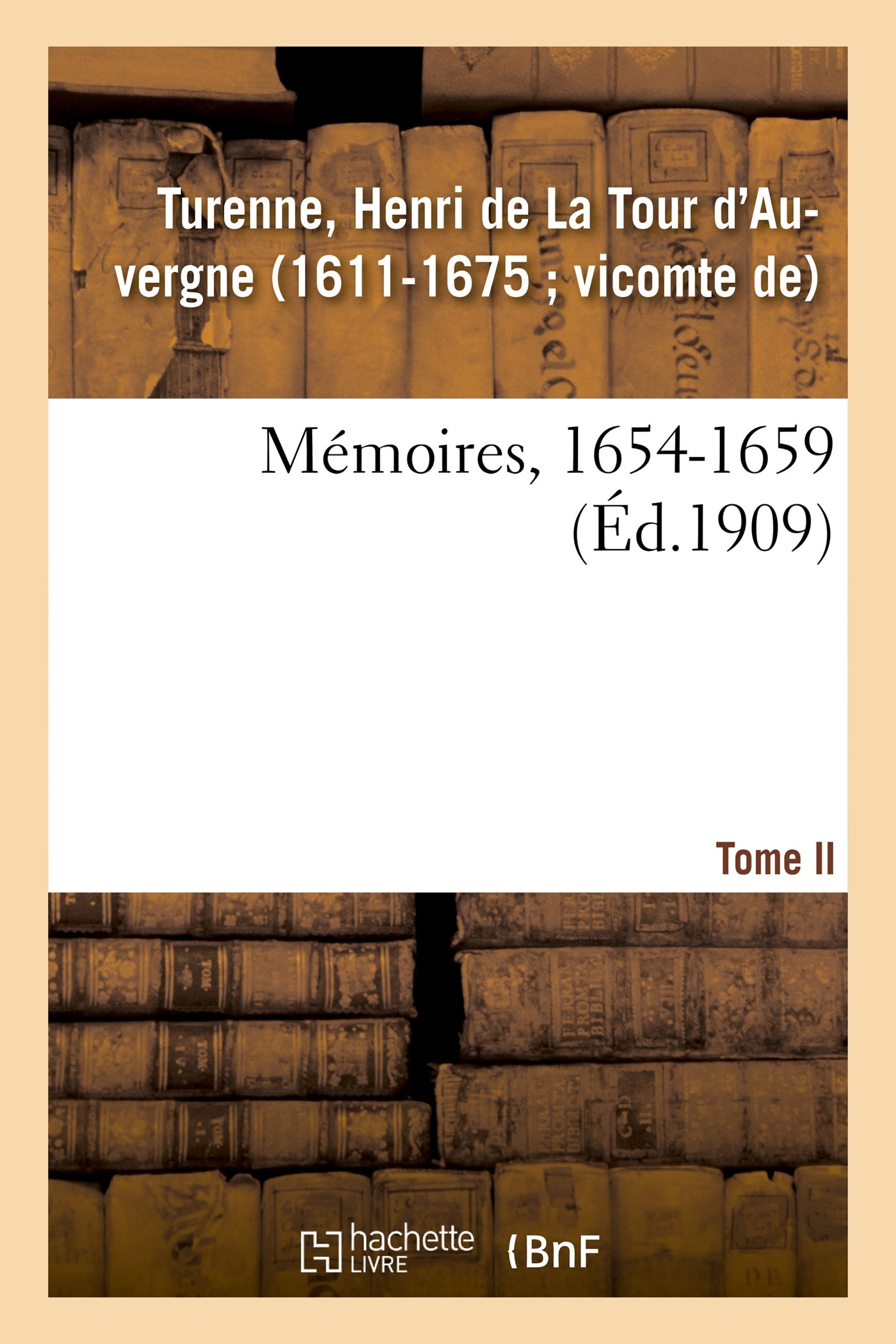 Mémoires, 1654-1659. Tome II