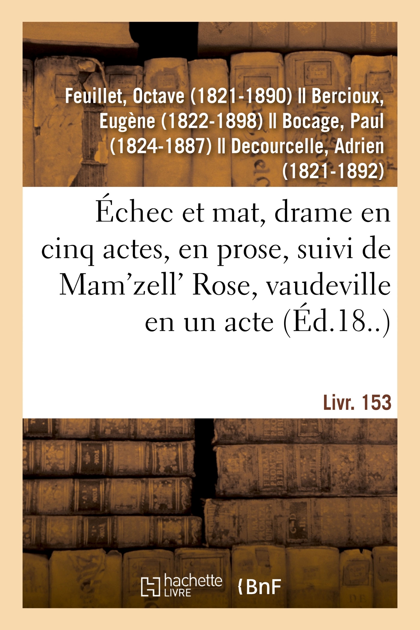 Échec et mat, drame en cinq actes, en prose