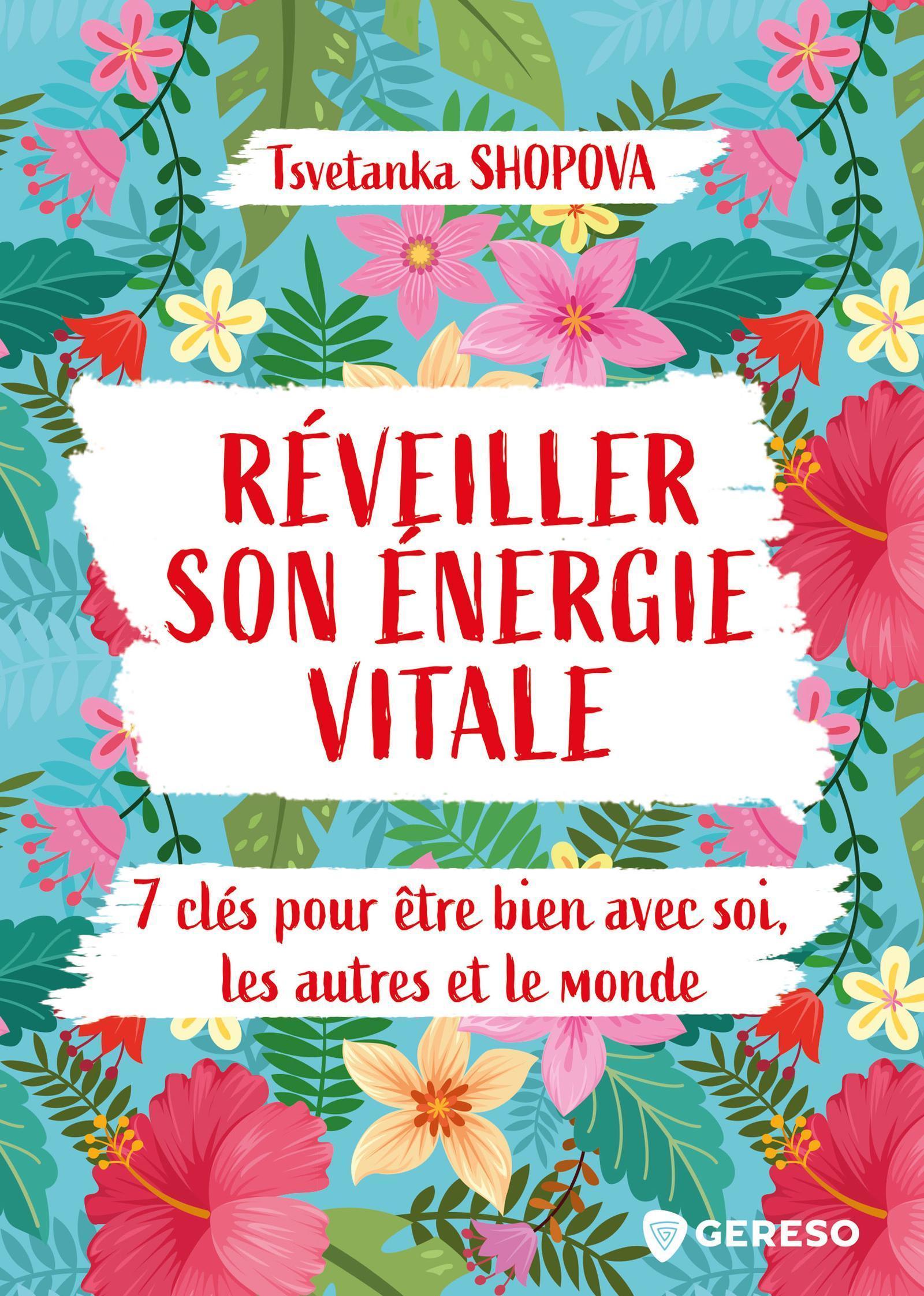 Réveiller son énergie vitale