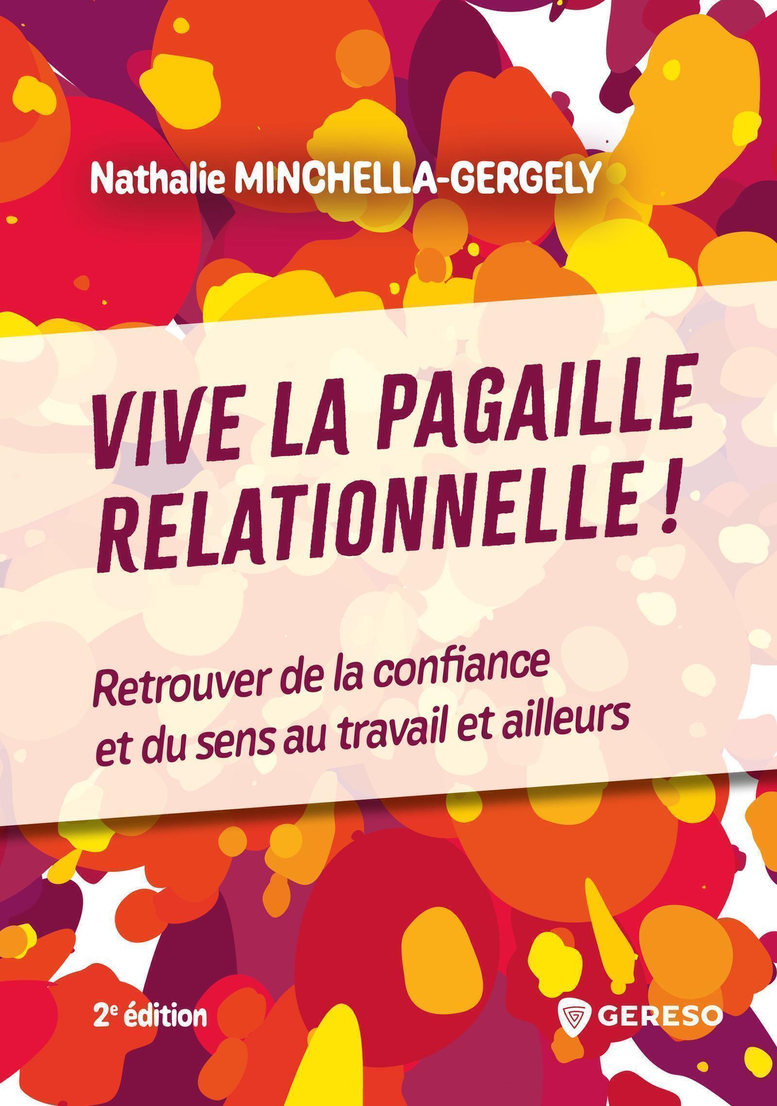 Vive la pagaille relationnelle !
