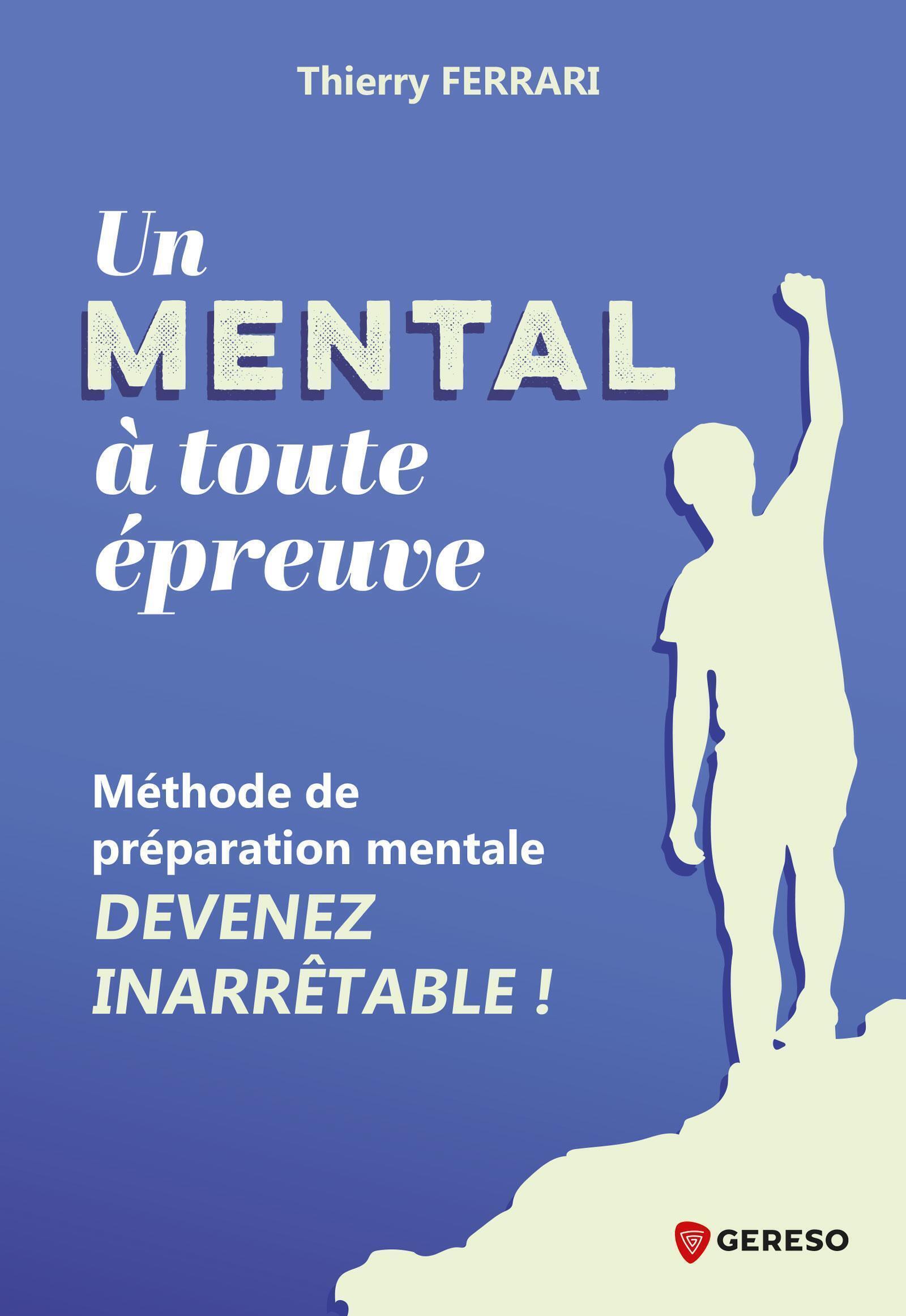 Un mental à toute épreuve