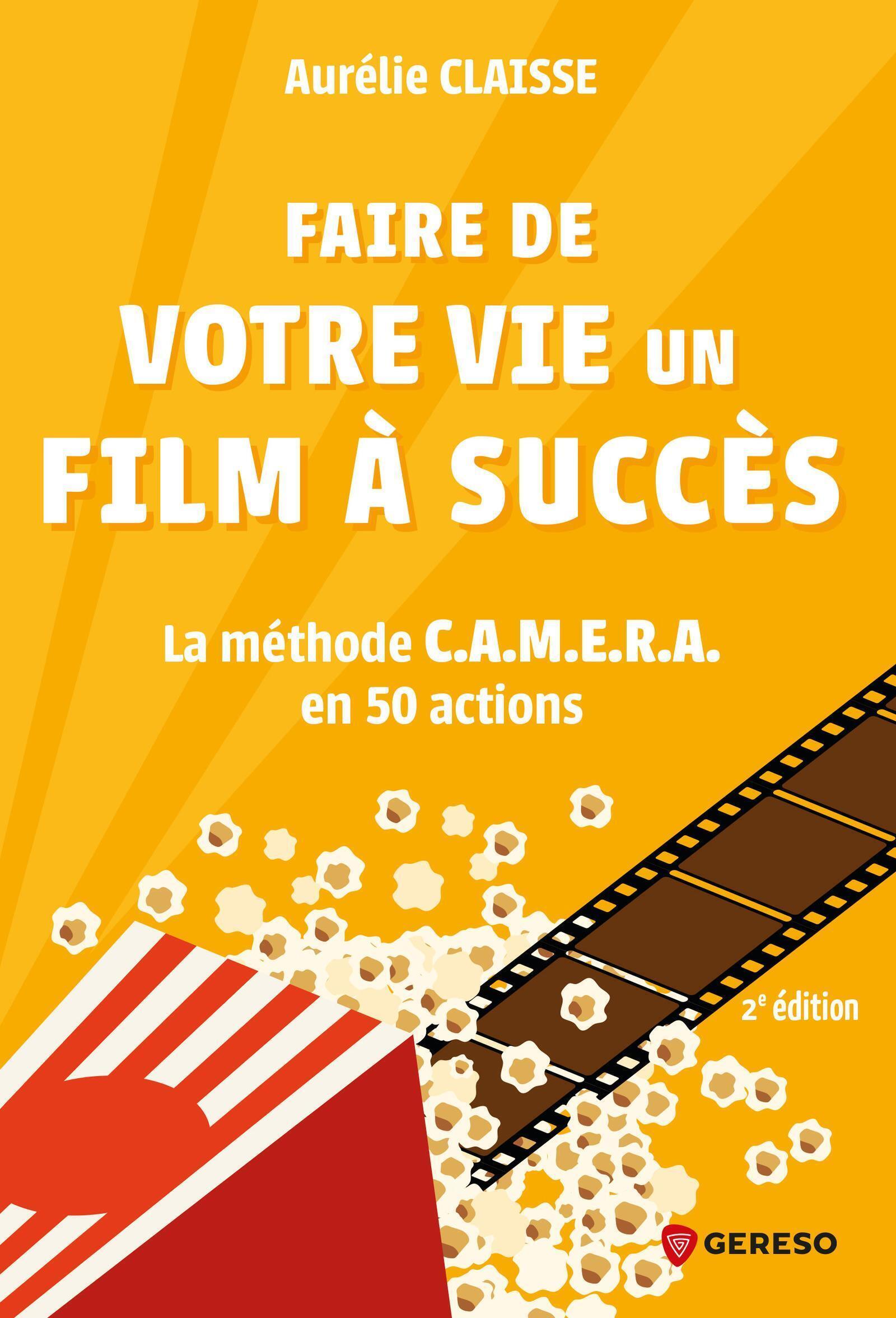 Faire de votre vie un film à succès