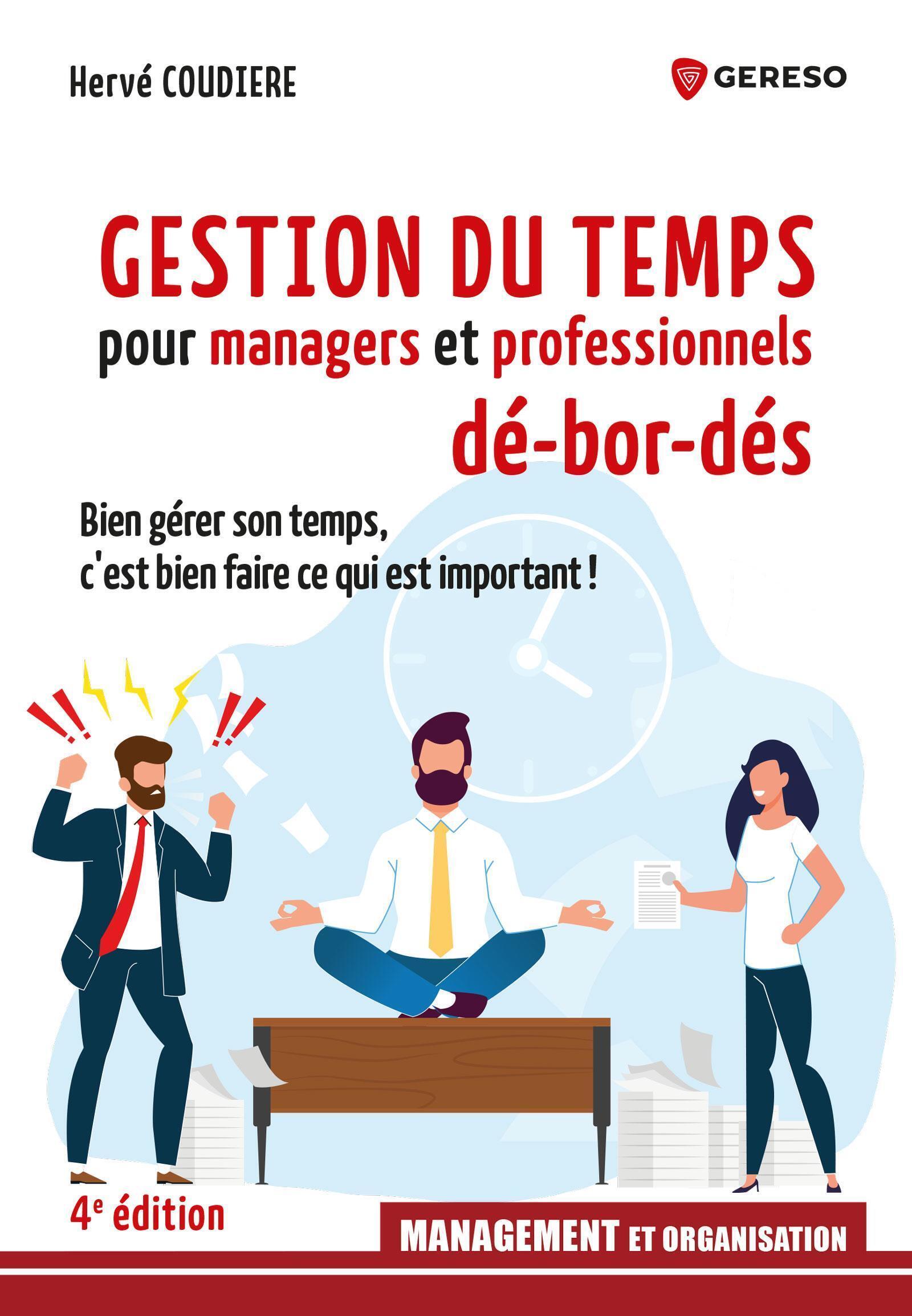 Gestion du temps pour managers et professionnels débordés